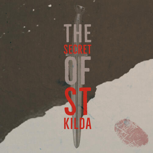 The Secret of St Kilda The Secret of St Kilda